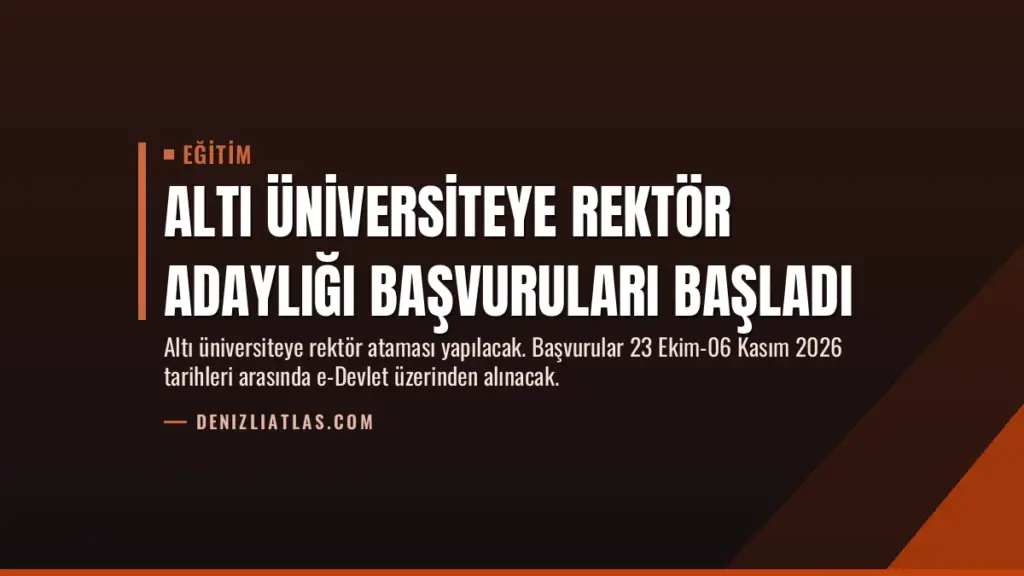 Altı Üniversiteye Rektör Adaylığı Başvuruları Başladı