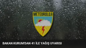 Bakan Kurum'dan 41 İle Yağış Uyarısı