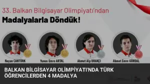 Balkan Bilgisayar Olimpiyatı'nda Türk Öğrencilerden 4 Madalya