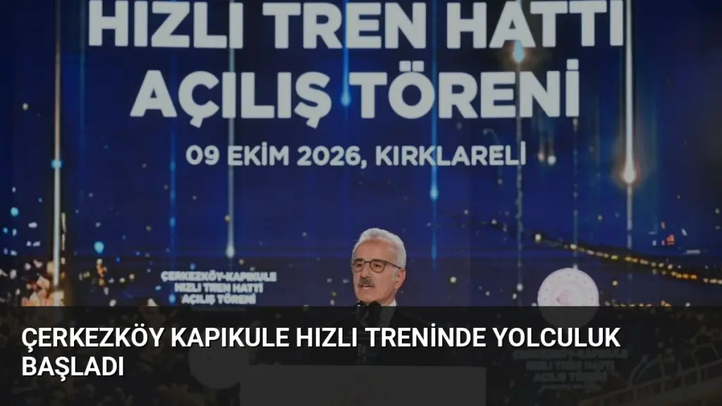 Çerkezköy Kapıkule Hızlı Treninde Yolculuk Başladı