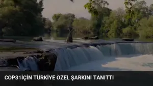 COP31İçin Türkiye özel şarkını Tanıttı
