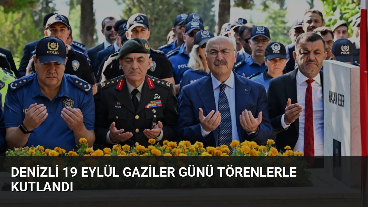 Denizli 19 Eylül Gaziler Günü Törenlerle Kutlandı