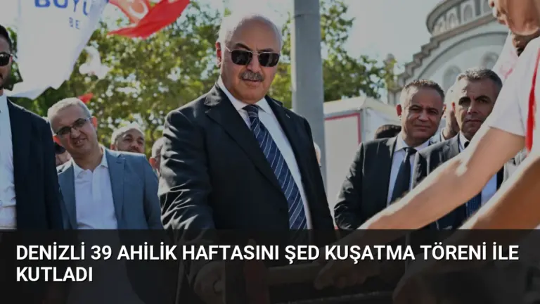 Denizli 39 Ahilik Haftasını Şed Kuşatma Töreni ile Kutladı