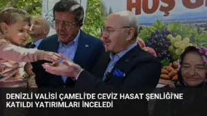 Denizli Valisi Çameli'de Ceviz Hasat Şenliği'ne Katıldı Yatırımları İnceledi
