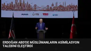 Erdoğan ABD’de Müslümanların Asimilasyon Talebini Eleştirdi