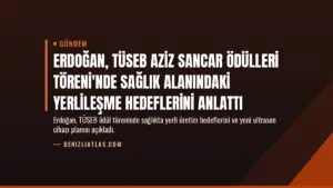 Erdoğan, TÜSEB Aziz Sancar Ödülleri Töreni'nde Sağlık Alanındaki Yerlileşme Hedeflerini Anlattı