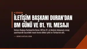 İletişim Başkanı Duran'dan BM Günü ve 81. Yıl Mesajı