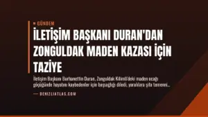 İletişim Başkanı Duran'dan Zonguldak Maden Kazası İçin Taziye