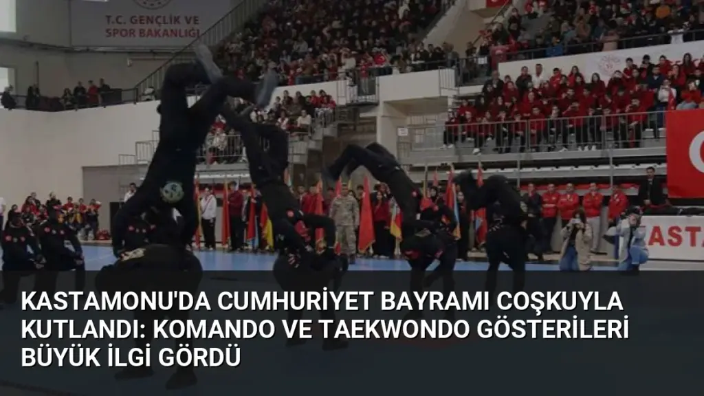 Kastamonu'da Cumhuriyet Bayramı Coşkuyla Kutlandı: Komando ve Taekwondo Gösterileri Büyük İlgi Gördü