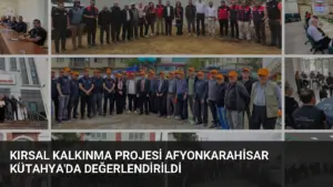 Kırsal Kalkınma Projesi Afyonkarahisar Kütahya'da Değerlendirildi