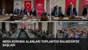 Mera Koruma Alanları Toplantısı Balıkesir'de Başladı
