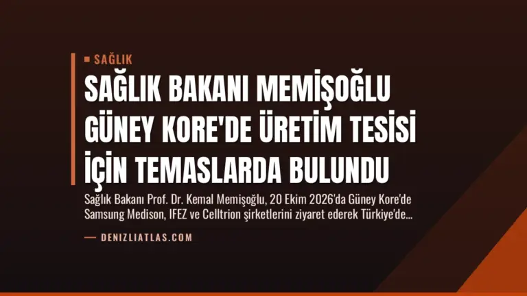 Sağlık Bakanı Memişoğlu Güney Kore'de Üretim Tesisi İçin Temaslarda Bulundu