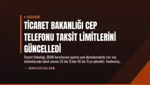 Ticaret Bakanlığı Cep Telefonu Taksit Limitlerini Güncelledi