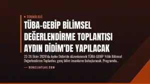 TÜBA-GEBİP Bilimsel Değerlendirme Toplantısı Aydın Didim'de Yapılacak