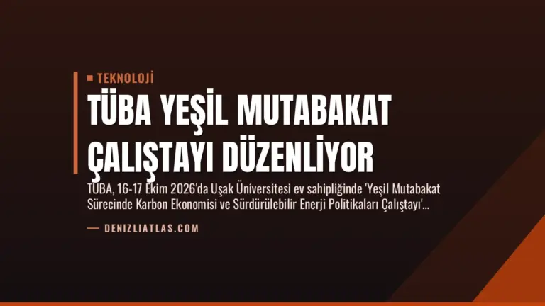 TÜBA Yeşil Mutabakat Çalıştayı Düzenliyor
