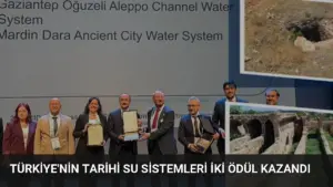 Türkiye'nin Tarihi Su Sistemleri İki Ödül Kazandı